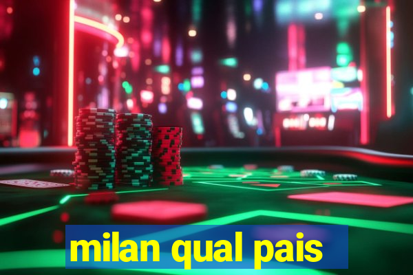 milan qual pais